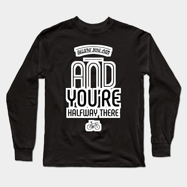 Biker Motivation Long Sleeve T-Shirt by Rabie